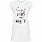 Robe t-shirt femme Propre Bonheur : détail du slogan Soyez votre propre bonheur