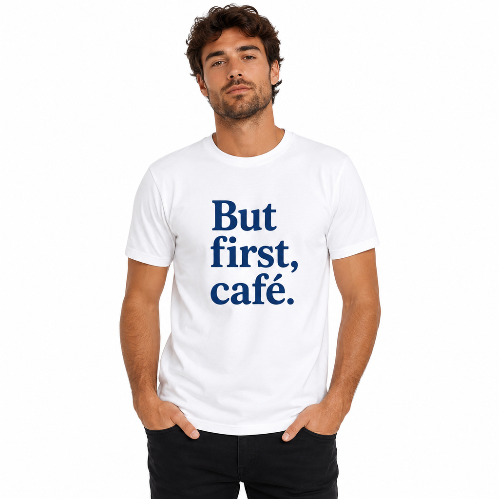 T-shirt homme But First Café : tasse de café et slogan humoristique But First Café