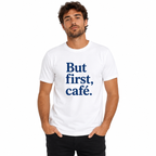 T-shirt homme But First Café : tasse de café et slogan humoristique But First Café